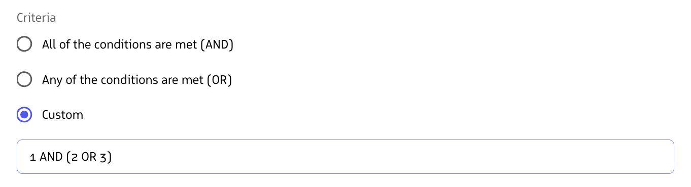 A custom criteria set to 1 AND (2 OR 3)